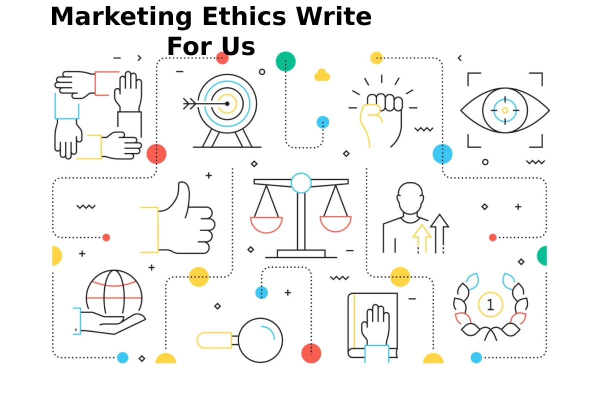 Marketing Ethics Write For Us Contribute And Submit Guest Post   Marketing Ethics 